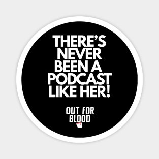 Never been a podcast like her... Magnet